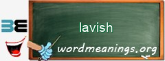 WordMeaning blackboard for lavish